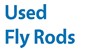 Used Fly Fishing Rods For Sale Online At The Best Pre-Owned Fly Rod Prices