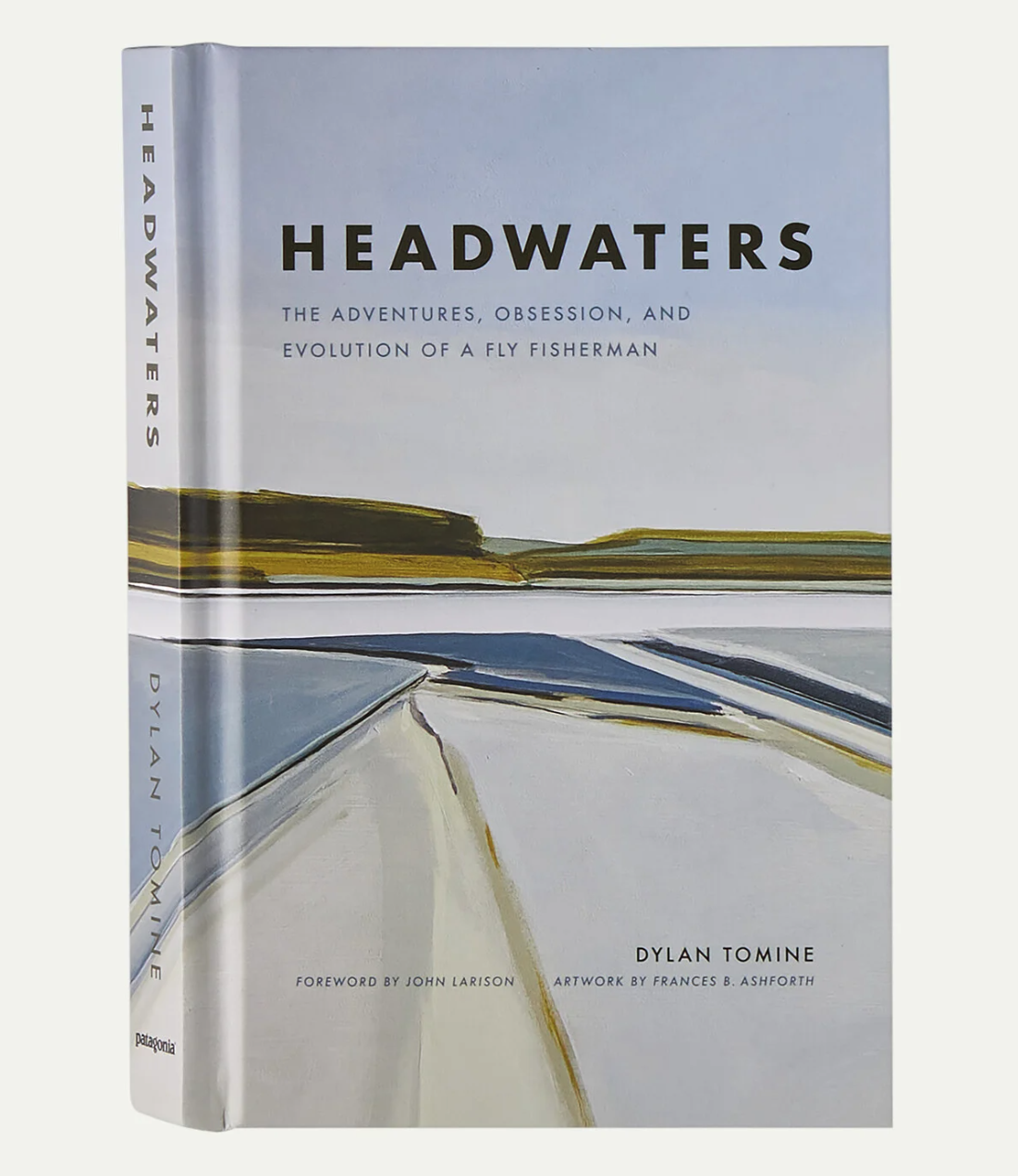 Headwaters by Dylan Tomine hardcover fly fishing book featuring illustrated river landscape cover art from Patagonia Books